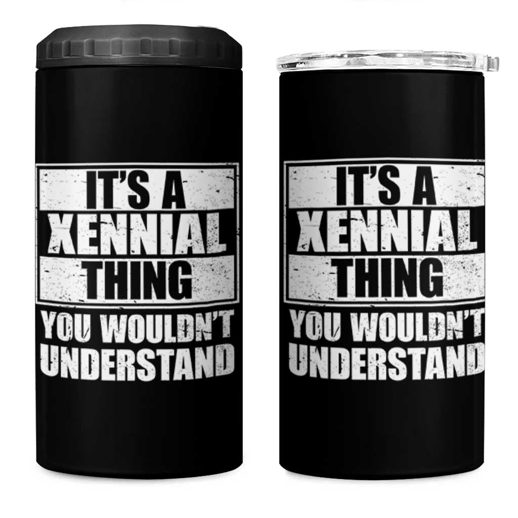 It's A Xennial Thing You Wouldn't Understand 4 in 1 Can Cooler Tumbler Distressed Retro Graphic