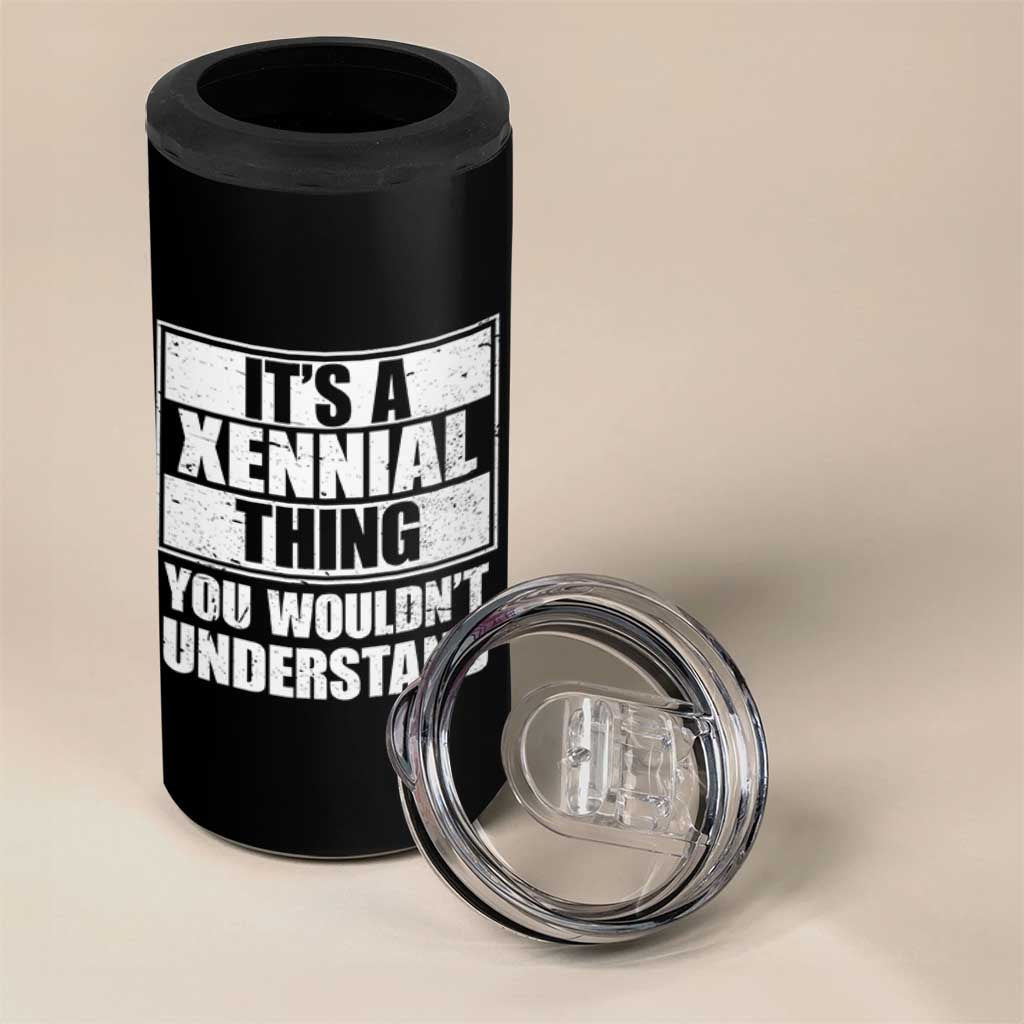 It's A Xennial Thing You Wouldn't Understand 4 in 1 Can Cooler Tumbler Distressed Retro Graphic