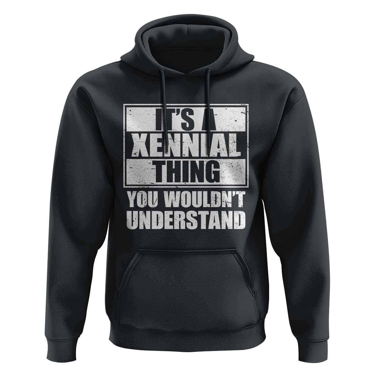 It's A Xennial Thing You Wouldn't Understand Hoodie Distressed Retro Graphic
