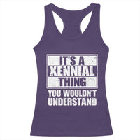 It's A Xennial Thing You Wouldn't Understand Racerback Tank Top Distressed Retro Graphic