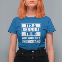 It's A Xennial Thing You Wouldn't Understand T Shirt For Women Distressed Retro Graphic