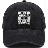 It's A Xennial Thing You Wouldn't Understand Washed Cotton Baseball Cap Distressed Retro Graphic