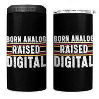Born Analog Raised Digital 4 in 1 Can Cooler Tumbler Vintage Sunset Retro Tech Graphic