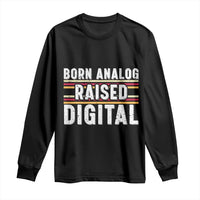 Born Analog Raised Digital Long Sleeve Shirt Vintage Sunset Retro Tech Graphic