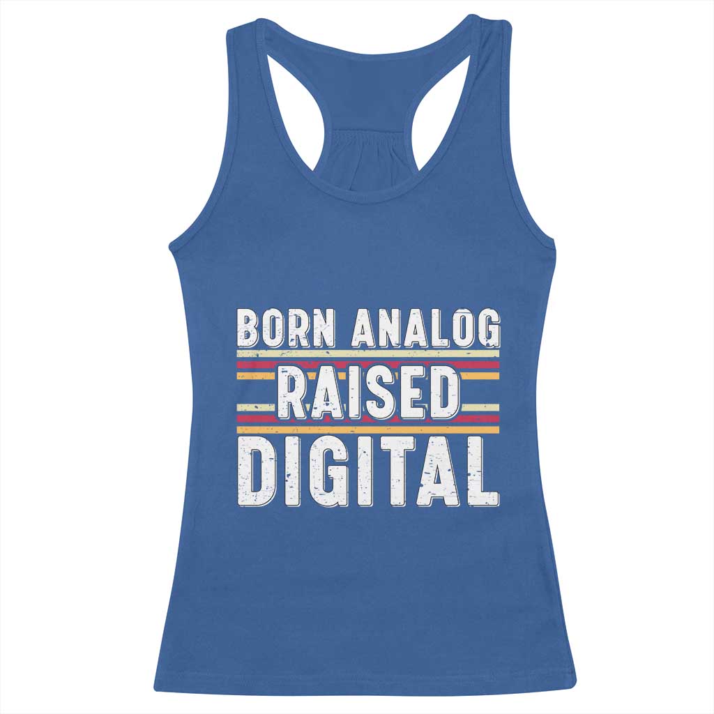 Born Analog Raised Digital Racerback Tank Top Vintage Sunset Retro Tech Graphic
