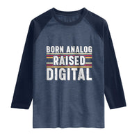 Born Analog Raised Digital Raglan Shirt Vintage Sunset Retro Tech Graphic