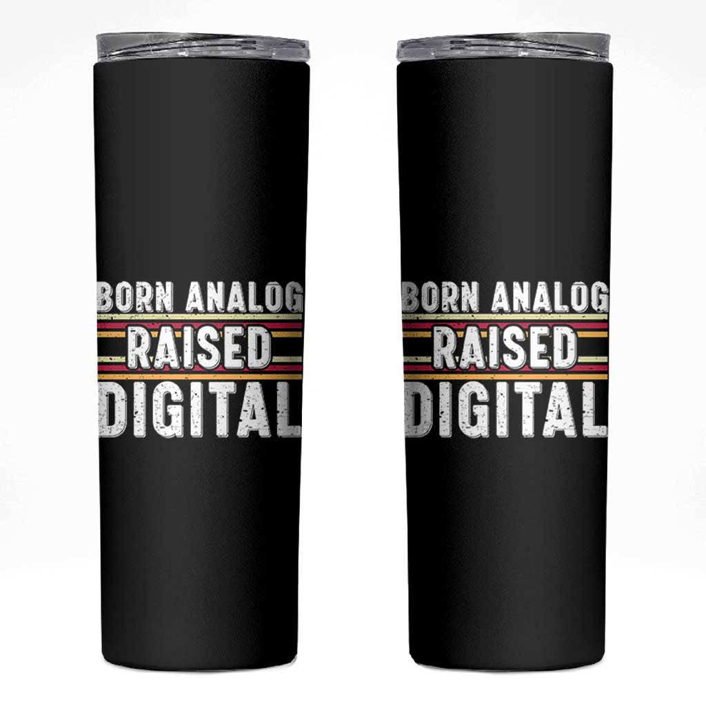 Born Analog Raised Digital Skinny Tumbler Vintage Sunset Retro Tech Graphic