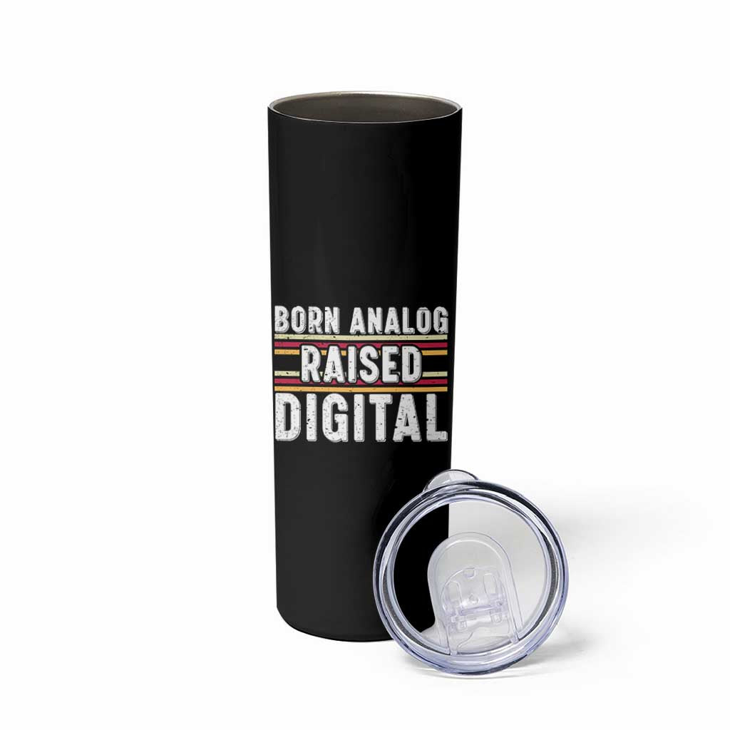 Born Analog Raised Digital Skinny Tumbler Vintage Sunset Retro Tech Graphic