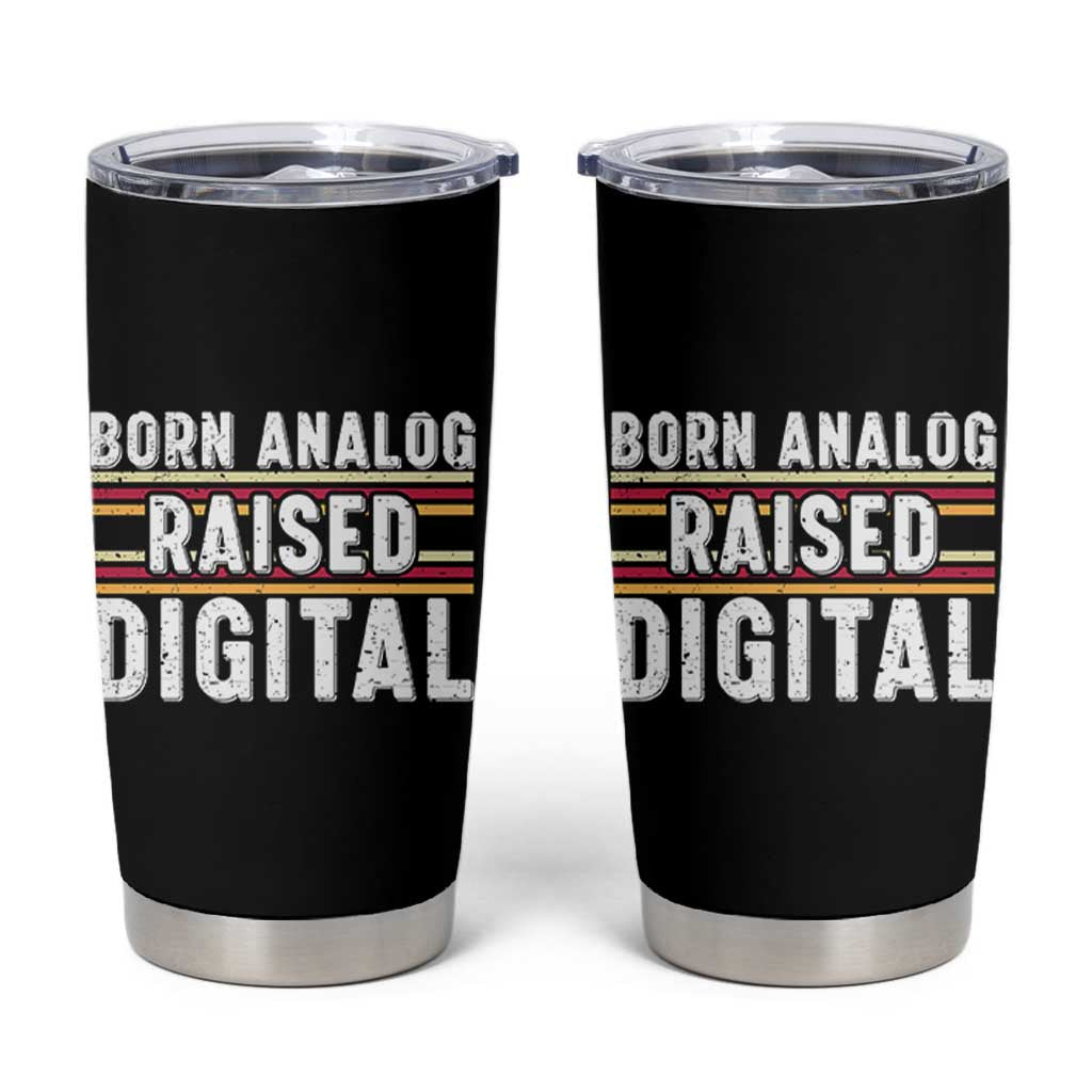 Born Analog Raised Digital Tumbler Cup Vintage Sunset Retro Tech Graphic