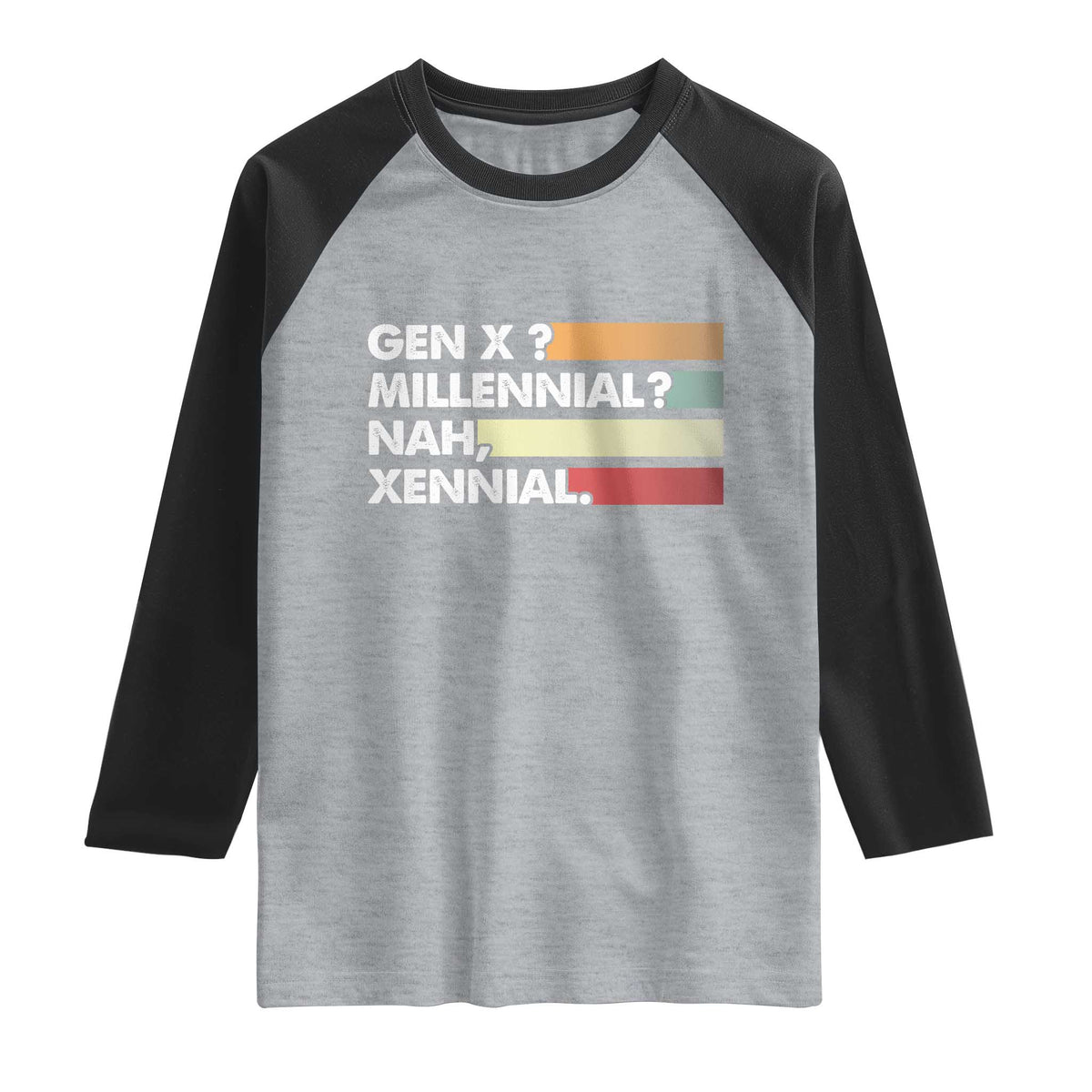 Gen X Millennial Nah Xennial Raglan Shirt Retro Sunset Striped Typography Graphic