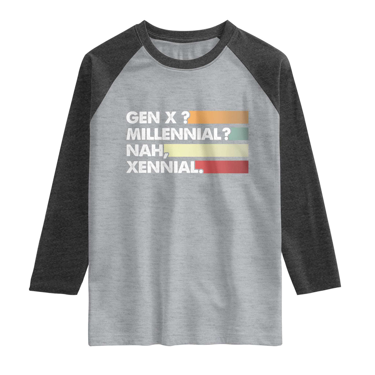 Gen X Millennial Nah Xennial Raglan Shirt Retro Sunset Striped Typography Graphic