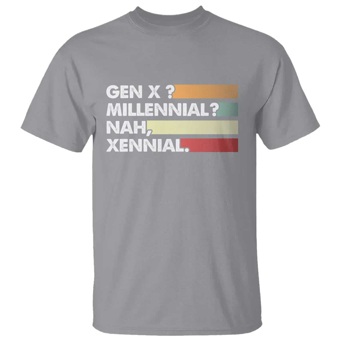 Gen X Millennial Nah Xennial T Shirt Retro Sunset Striped Typography Graphic