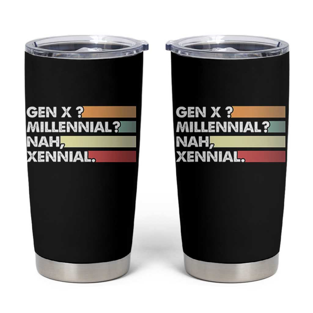 Gen X Millennial Nah Xennial Tumbler Cup Retro Sunset Striped Typography Graphic
