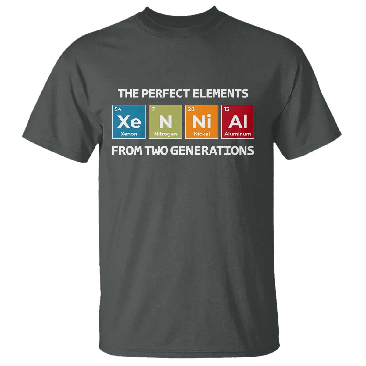 Xennial The Perfect Elements From Two Generations T Shirt Periodic Table Science Graphic