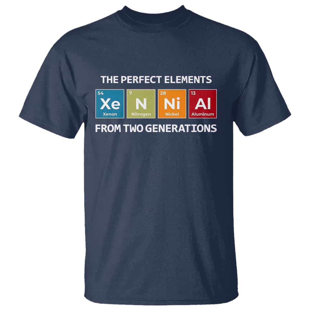 Xennial The Perfect Elements From Two Generations T Shirt Periodic Table Science Graphic