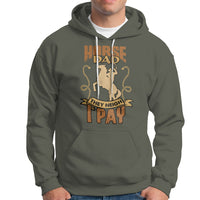 Horse Dad Hoodie Horse Dad They Neigh I Pay Horseback Riding - Wonder Print Shop