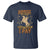Horse Dad T Shirt Horse Dad They Neigh I Pay Horseback Riding - Wonder Print Shop