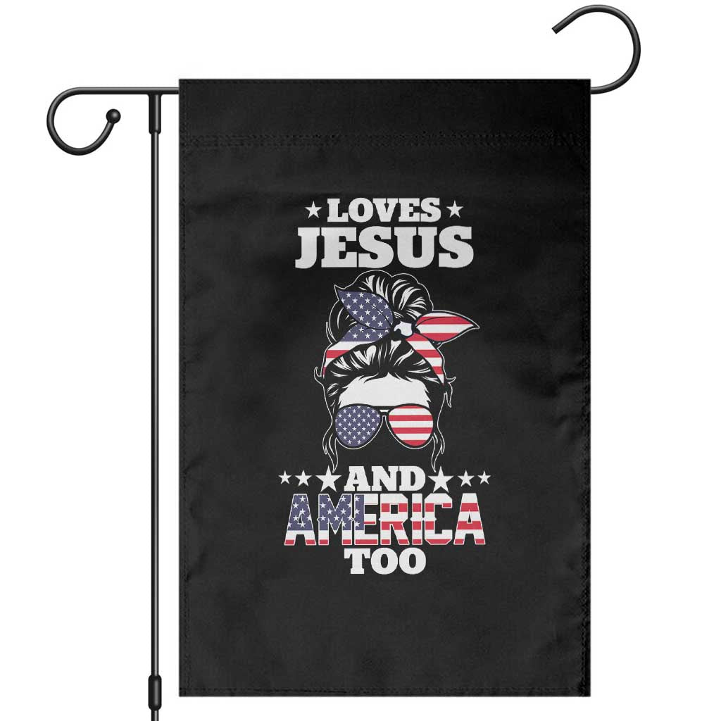 Loves Jesus and America Too Garden Flag Christian Messy Bun 4th of July