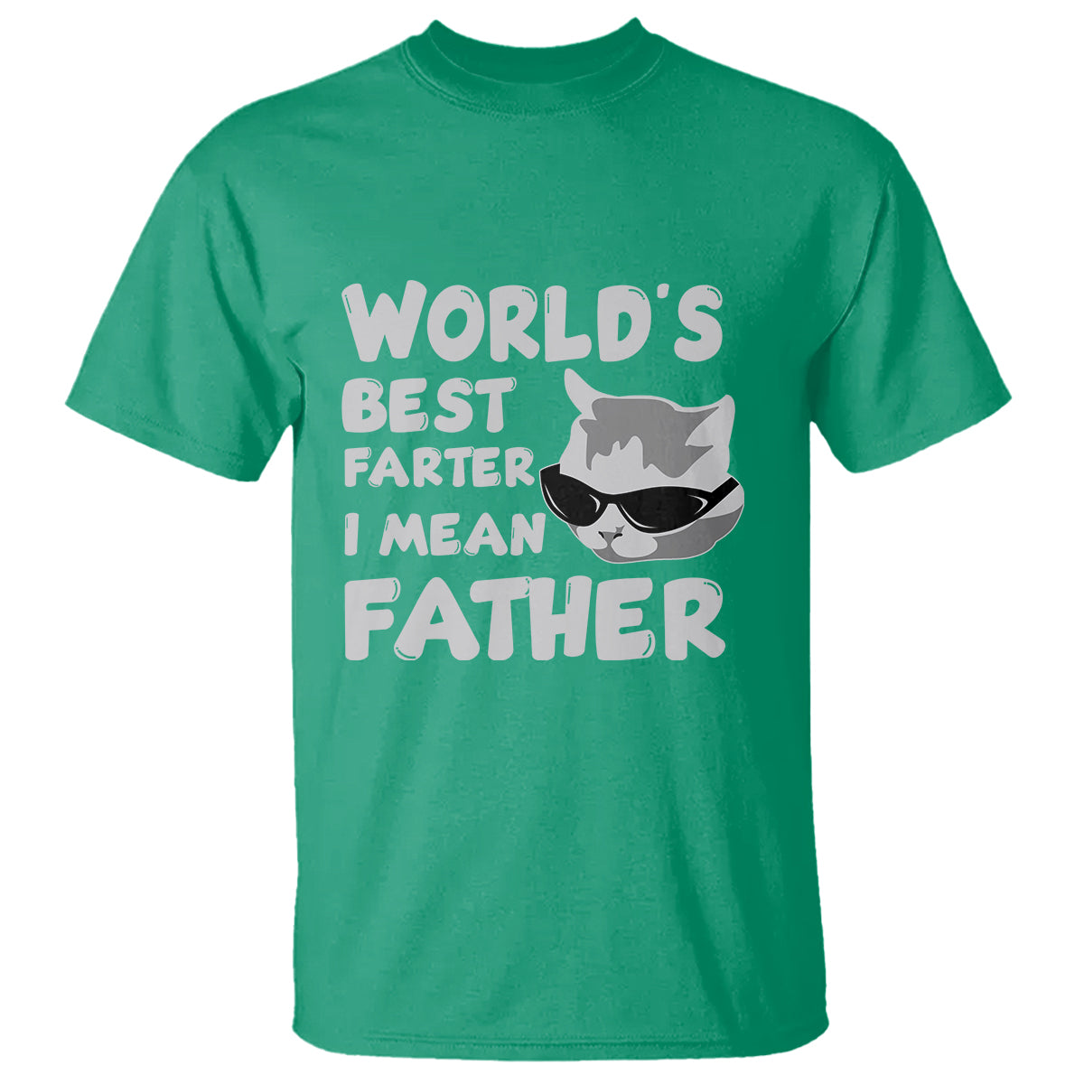 Cat Dad T Shirt Funny World's Best Farter I Mean Father Best Cat Dad Ever - Wonder Print Shop