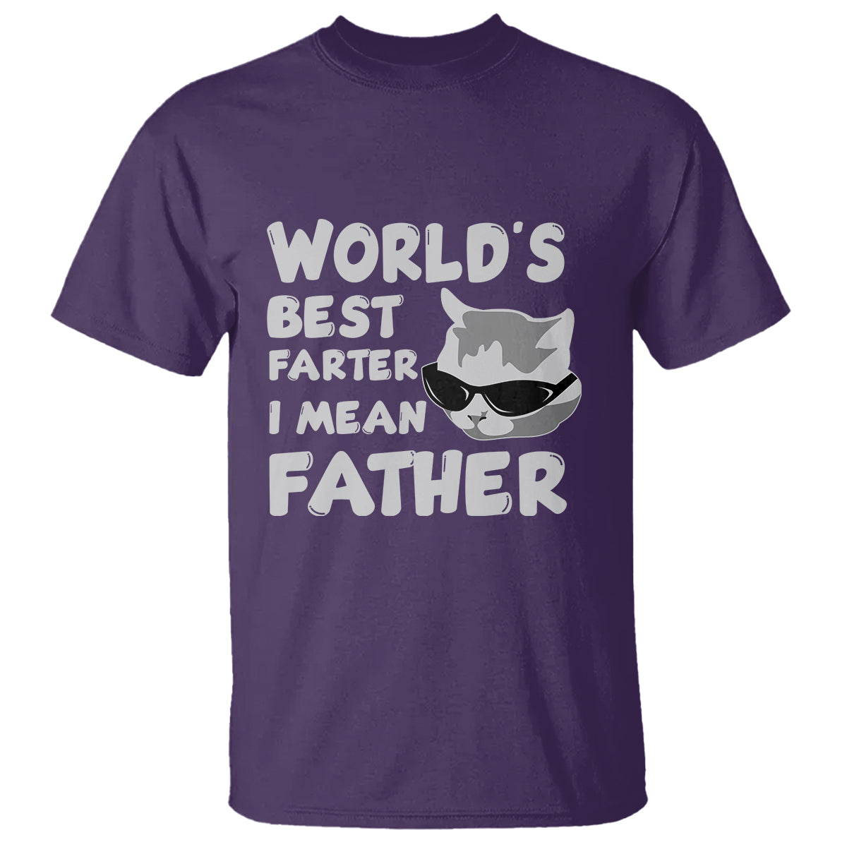 Cat Dad T Shirt Funny World's Best Farter I Mean Father Best Cat Dad Ever - Wonder Print Shop