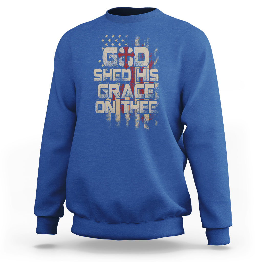 God Blessing Sweatshirt God Shed His Grace On Thee Amercan Flag Christian Cross - Wonder Print Shop