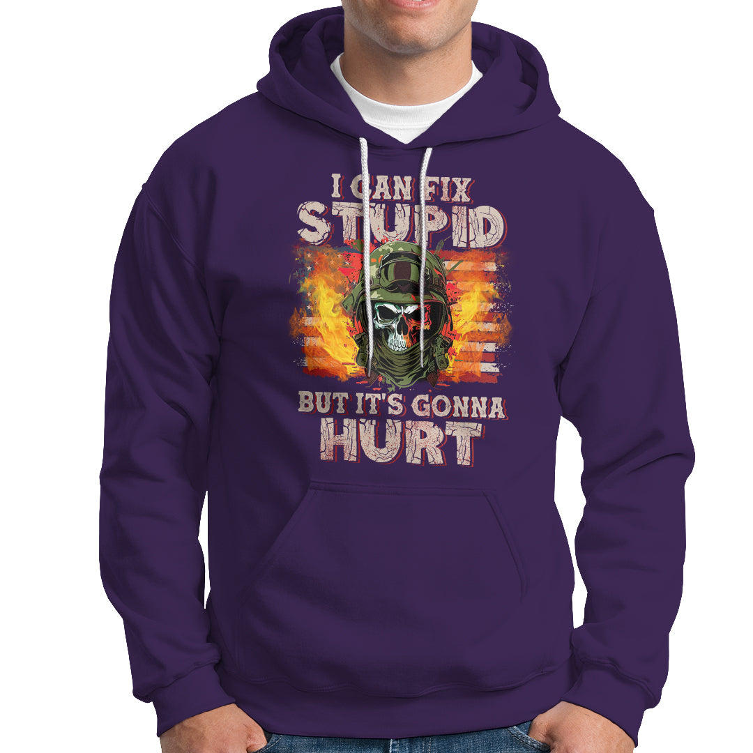 Soldier Skull Hoodie I Can Fix Stupid But It's Gonna Hurt Grumpy Veteran Skull - Wonder Print Shop