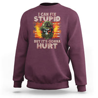 Soldier Skull Sweatshirt I Can Fix Stupid But It's Gonna Hurt Grumpy Veteran Skull - Wonder Print Shop