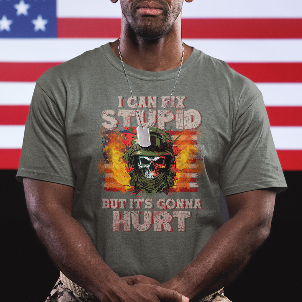 Soldier Skull T Shirt I Can Fix Stupid But It's Gonna Hurt Grumpy Veteran Skull - Wonder Print Shop