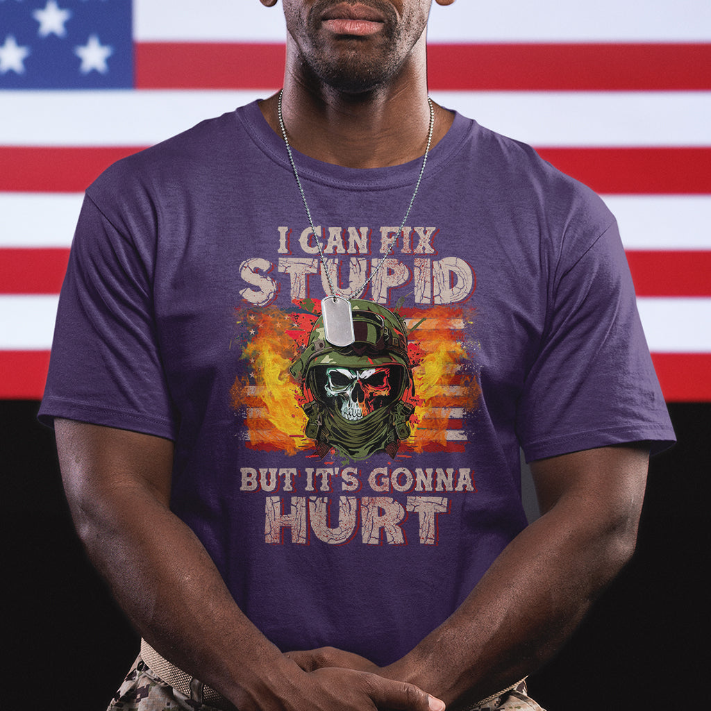 Soldier Skull T Shirt I Can Fix Stupid But It's Gonna Hurt Grumpy Veteran Skull - Wonder Print Shop