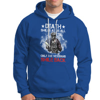 Veteran Hoodie Death Smiles At Us All Only The Veterans Smile Back American Flag Cover Skeleton - Wonder Print Shop