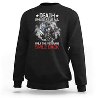 Veteran Sweatshirt Death Smiles At Us All Only The Veterans Smile Back American Flag Cover Skeleton - Wonder Print Shop