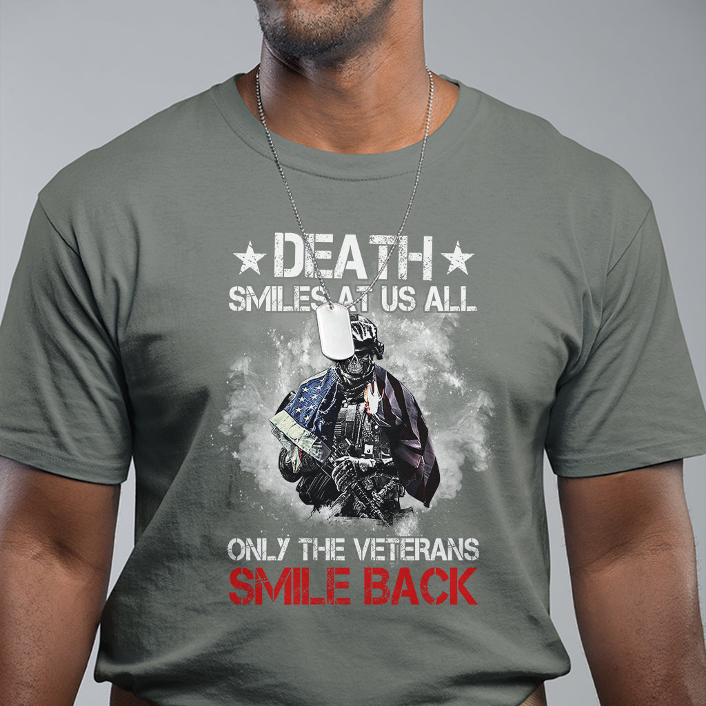 Veteran T Shirt Death Smiles At Us All Only The Veterans Smile Back American Flag Cover Skeleton - Wonder Print Shop