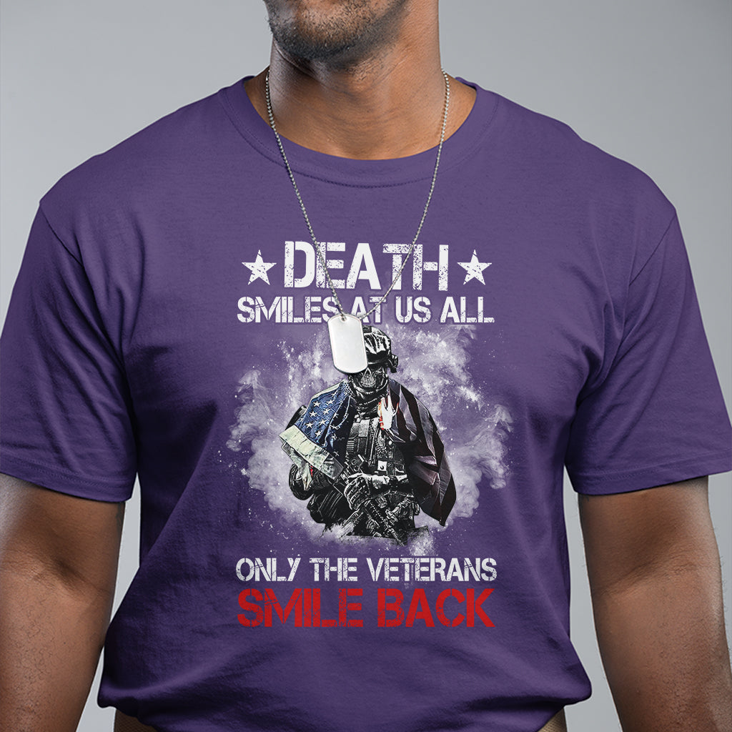 Veteran T Shirt Death Smiles At Us All Only The Veterans Smile Back American Flag Cover Skeleton - Wonder Print Shop