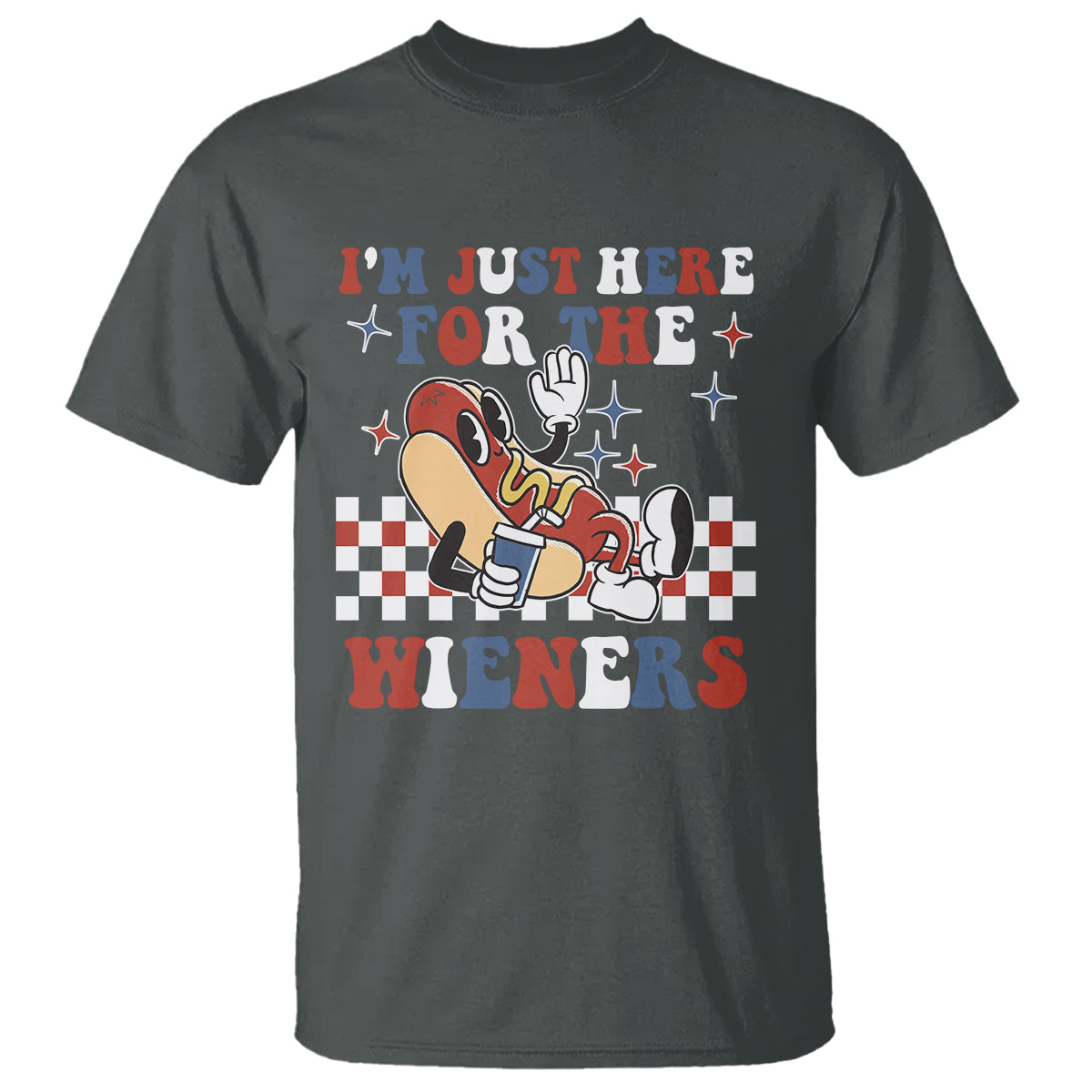 USA Party T Shirt Hot Dog I'm Just Here For The Wieners 4Th Of July - Wonder Print Shop
