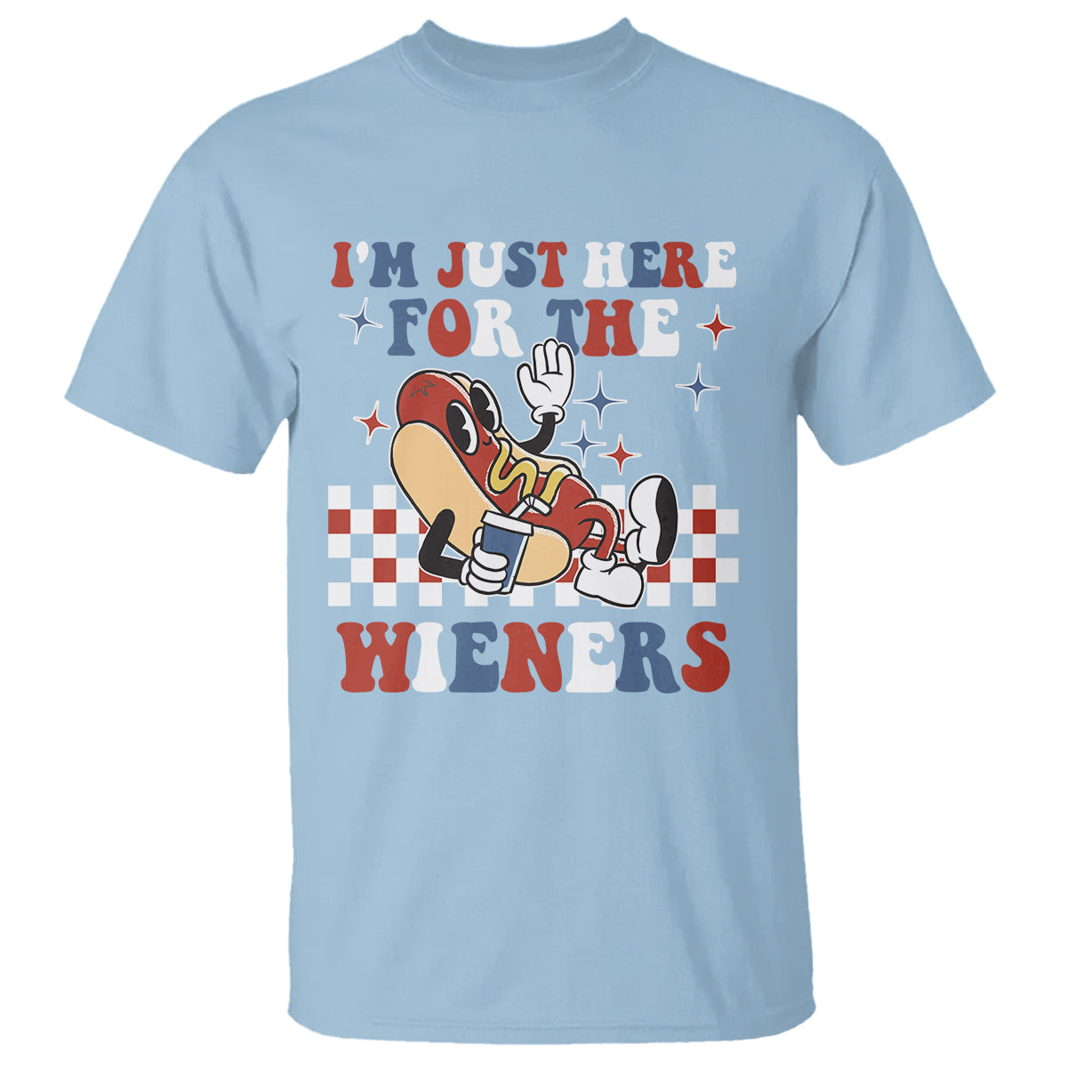 USA Party T Shirt Hot Dog I'm Just Here For The Wieners 4Th Of July - Wonder Print Shop