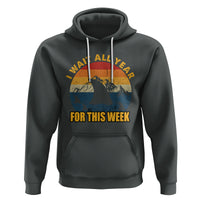 Shark Week Hoodie I Wait All Year For This Week Funny Shark Lover Shark Fin - Wonder Print Shop