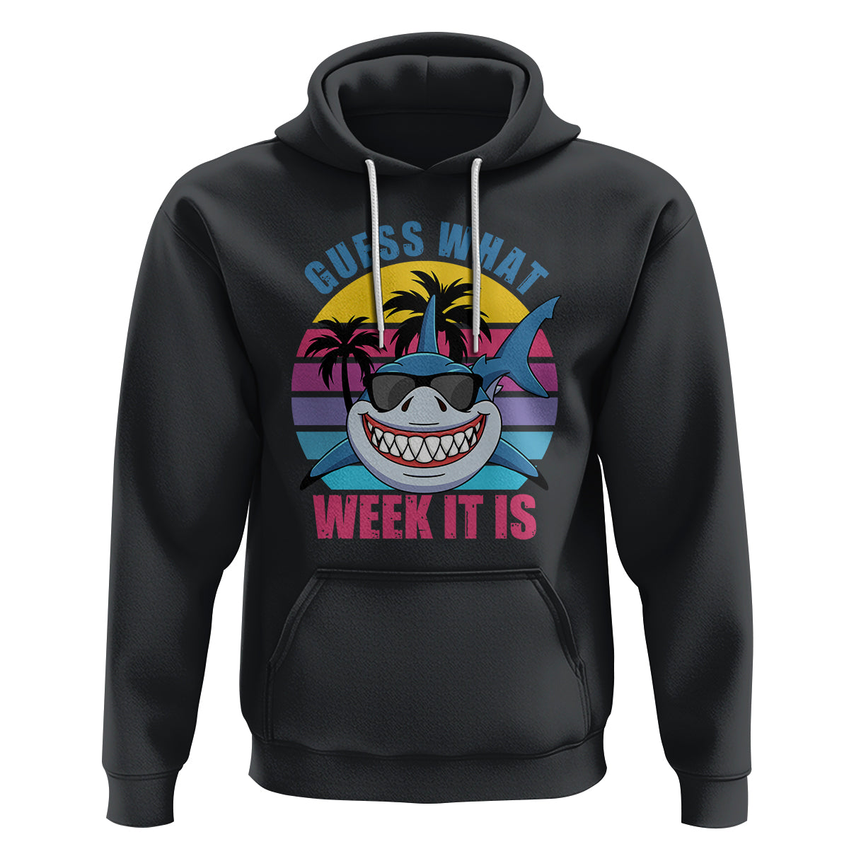 Shark Week Hoodie Guess What Week It Is Funny Shark Lover Summer Beach Retro - Wonder Print Shop