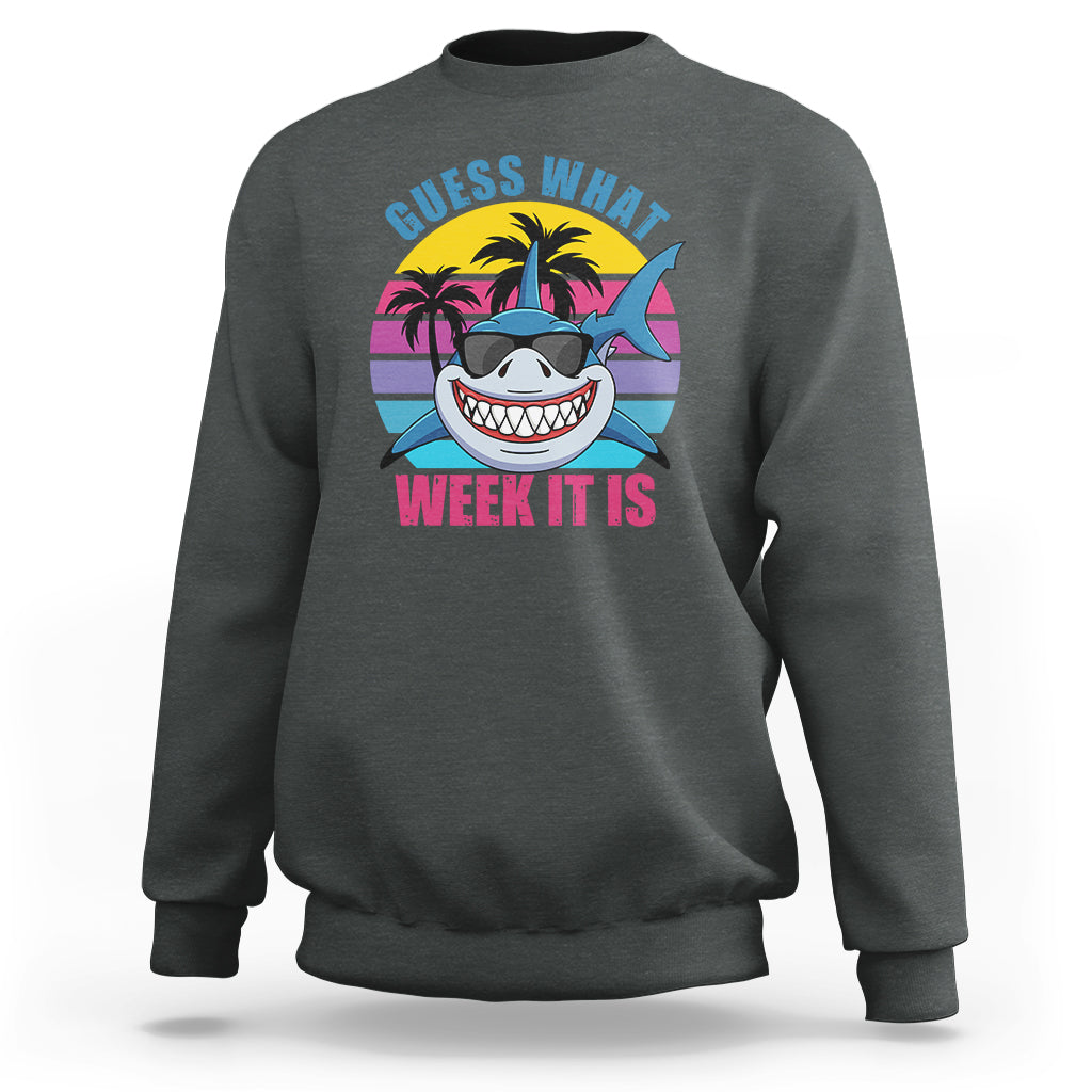 Shark Week Sweatshirt Guess What Week It Is Funny Shark Lover Summer Beach Retro - Wonder Print Shop