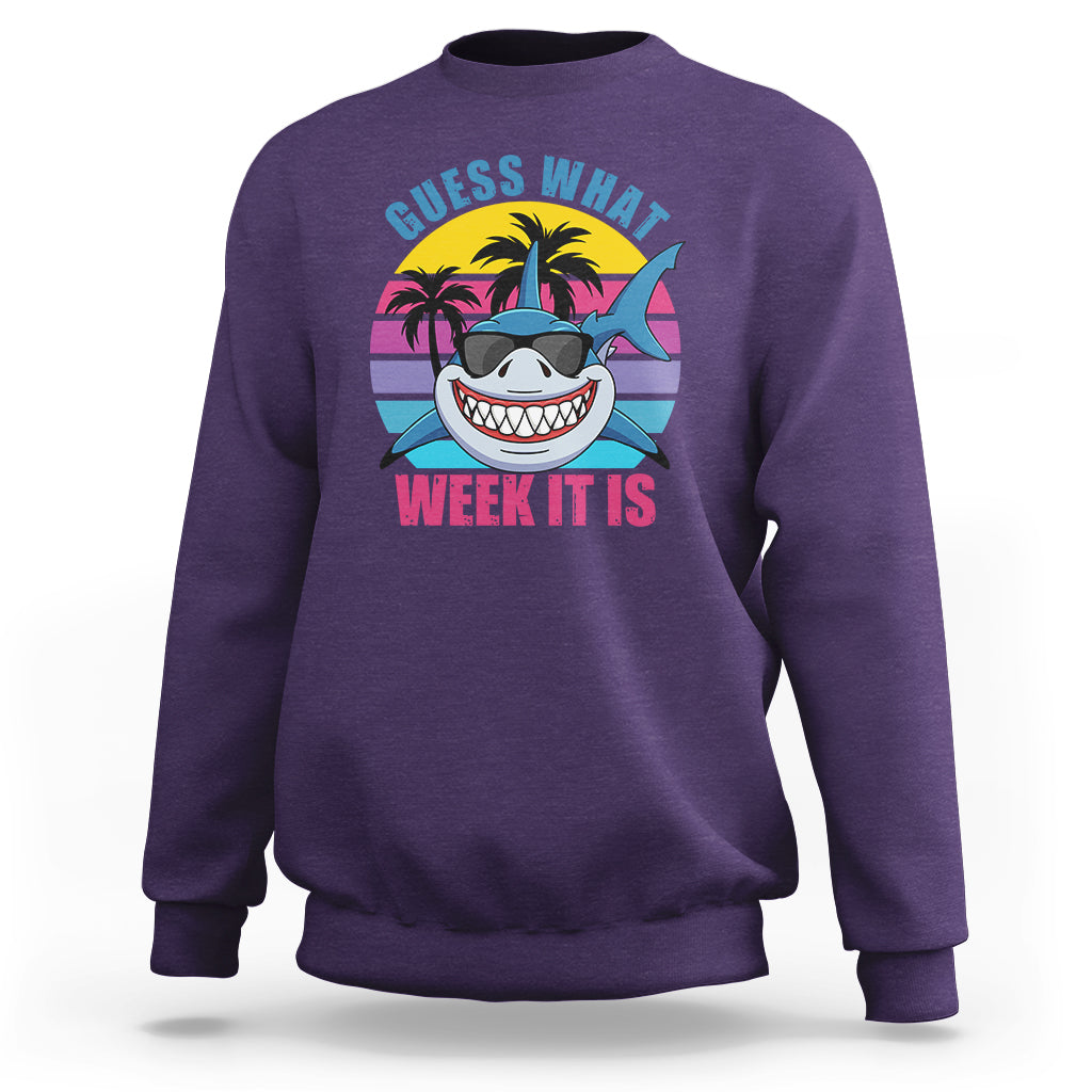 Shark Week Sweatshirt Guess What Week It Is Funny Shark Lover Summer Beach Retro - Wonder Print Shop