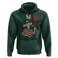Funny Y Si Si Mexican Skeleton Hoodie What If Yes Mexico Sombrero Poncho Fiesta Graphic