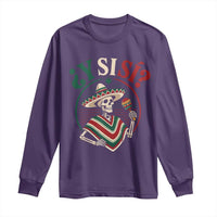 Funny Y Si Si Mexican Skeleton Long Sleeve Shirt What If Yes Mexico Sombrero Poncho Fiesta Graphic