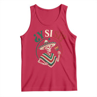 Funny Y Si Si Mexican Skeleton Tank Top What If Yes Mexico Sombrero Poncho Fiesta Graphic