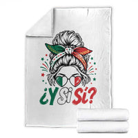 Y Si Si Mexican Flag Messy Bun with Sunglasses Graphic Throw Blanket What If Yes Mexico Latina Pride