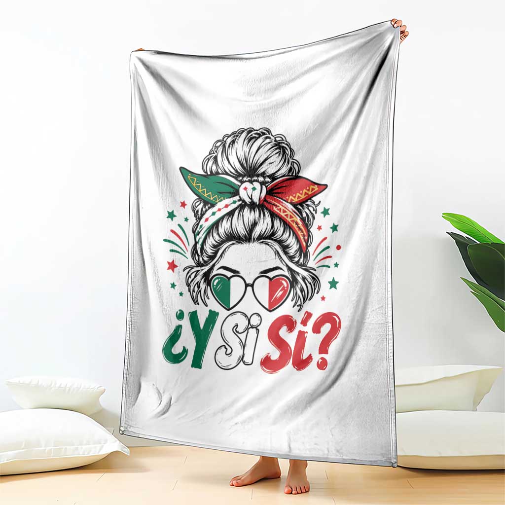 Y Si Si Mexican Flag Messy Bun with Sunglasses Graphic Throw Blanket What If Yes Mexico Latina Pride