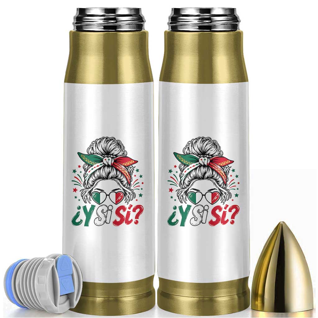 Y Si Si Mexican Flag Messy Bun with Sunglasses Graphic Bullet Tumbler What If Yes Mexico Latina Pride
