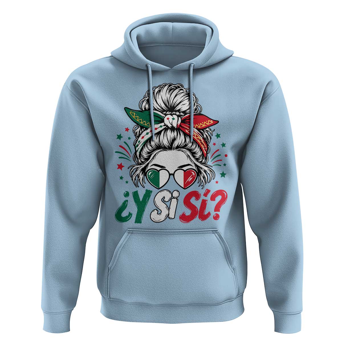Y Si Si Mexican Flag Messy Bun with Sunglasses Graphic Hoodie What If Yes Mexico Latina Pride