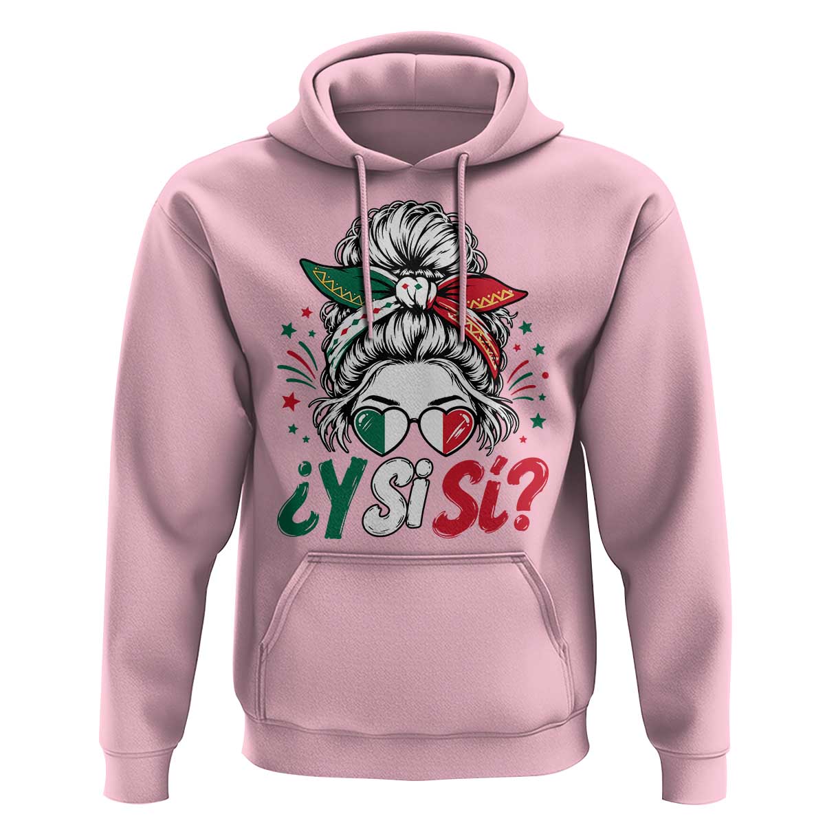 Y Si Si Mexican Flag Messy Bun with Sunglasses Graphic Hoodie What If Yes Mexico Latina Pride
