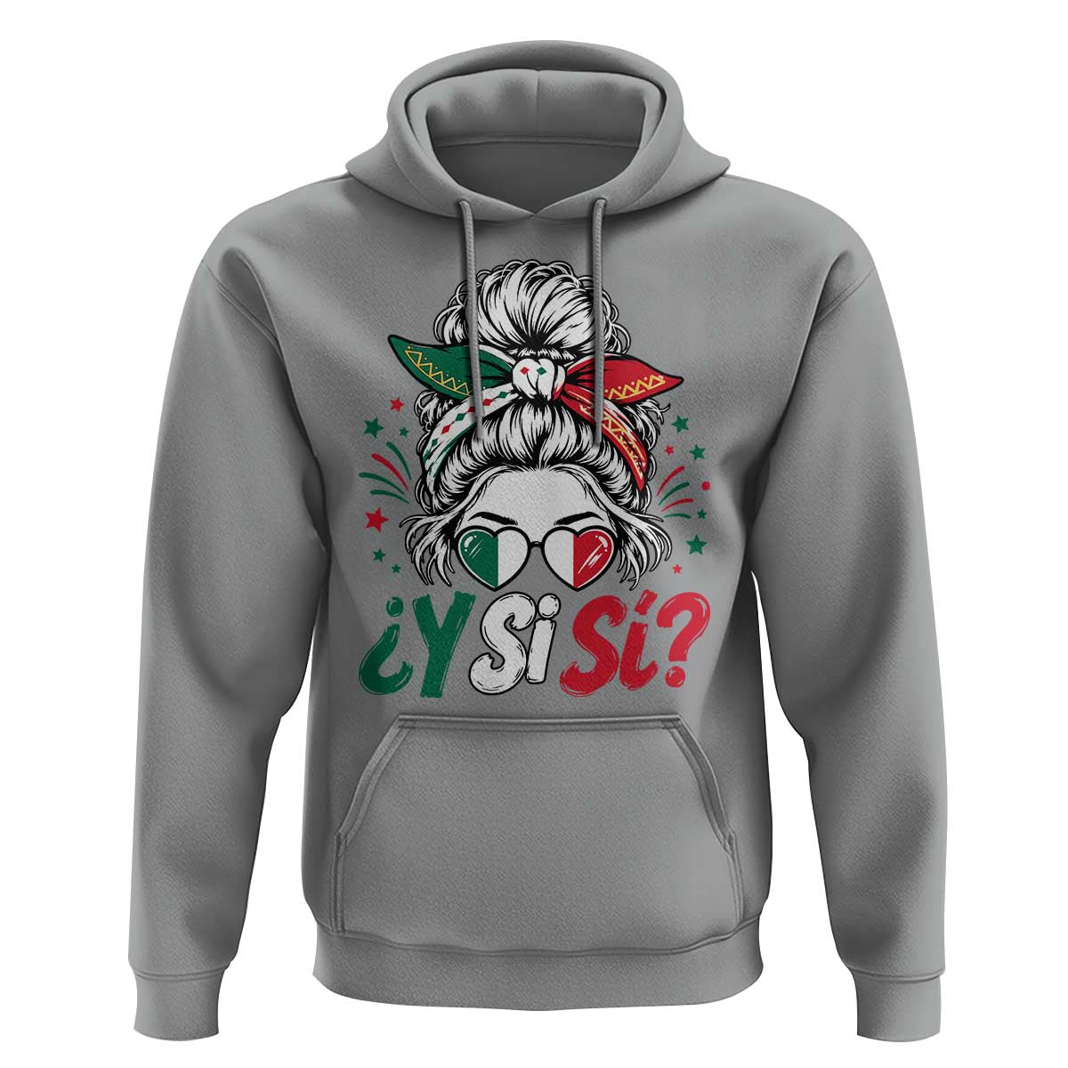 Y Si Si Mexican Flag Messy Bun with Sunglasses Graphic Hoodie What If Yes Mexico Latina Pride