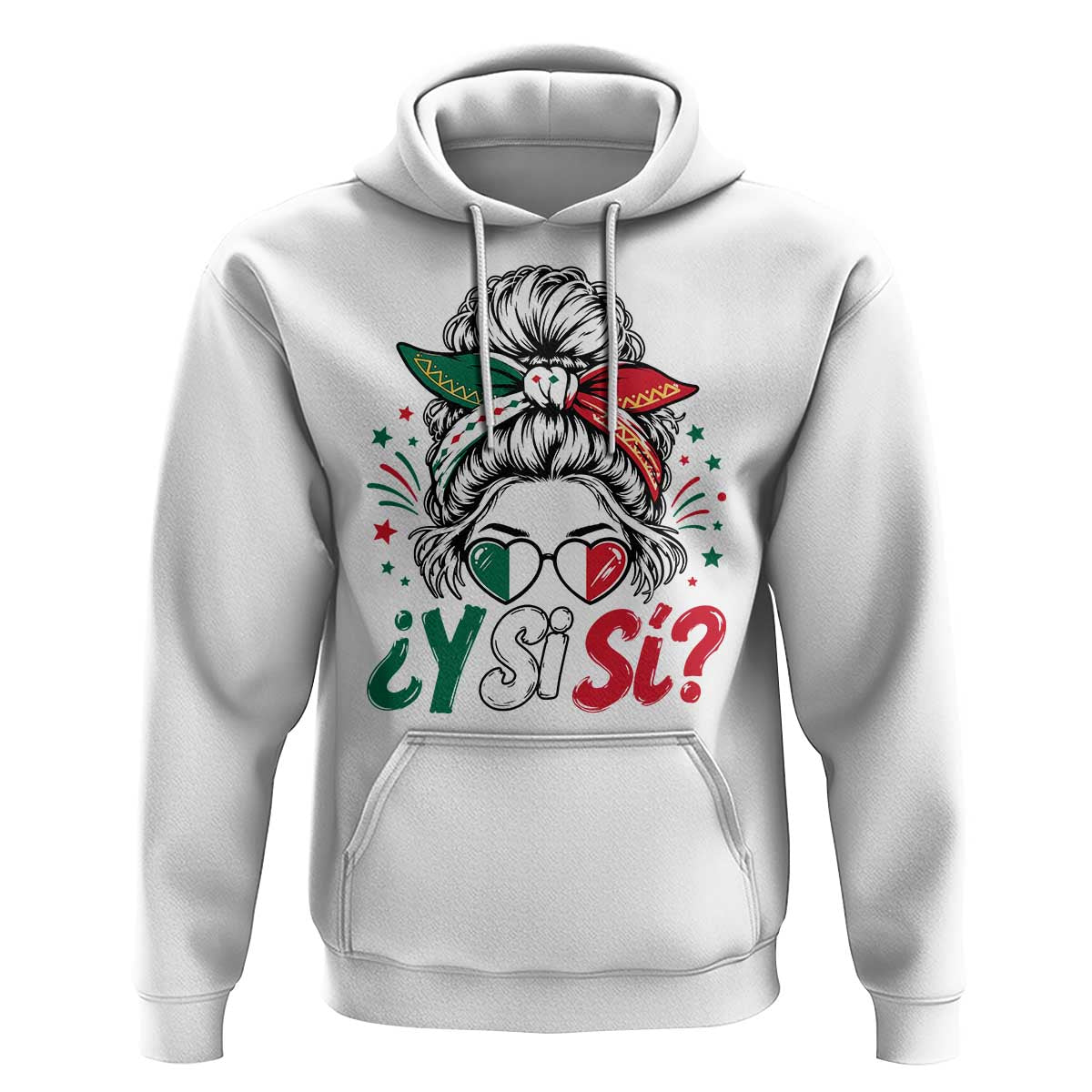 Y Si Si Mexican Flag Messy Bun with Sunglasses Graphic Hoodie What If Yes Mexico Latina Pride