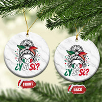 Y Si Si Mexican Flag Messy Bun with Sunglasses Graphic Ceramic Ornament What If Yes Mexico Latina Pride